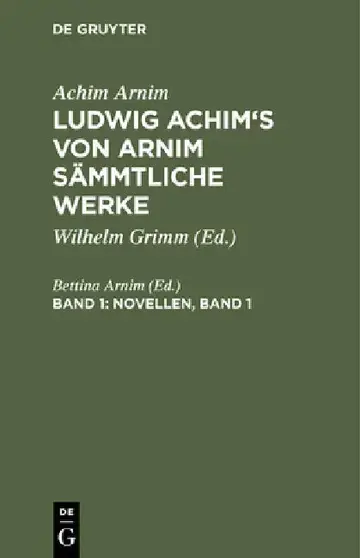Cover of Ludwig Achim's von Arnim sämmtliche Werke, Band 1, Novellen, Band 1