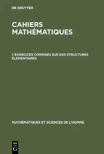 Cover of Cahiers mathématiques, I, Exercices corrigés sur des structures élementaires