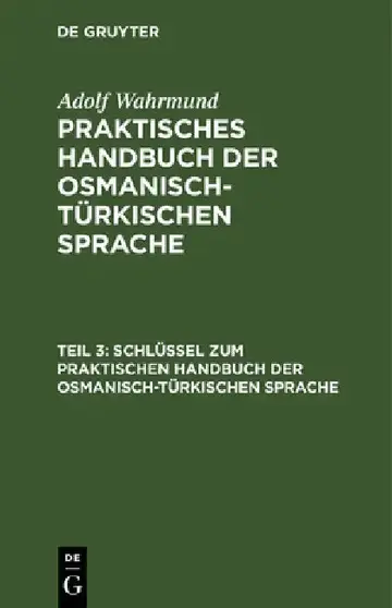 Cover of Schlüssel Zum Praktischen Handbuch Der Osmanisch-Türkischen Sprache