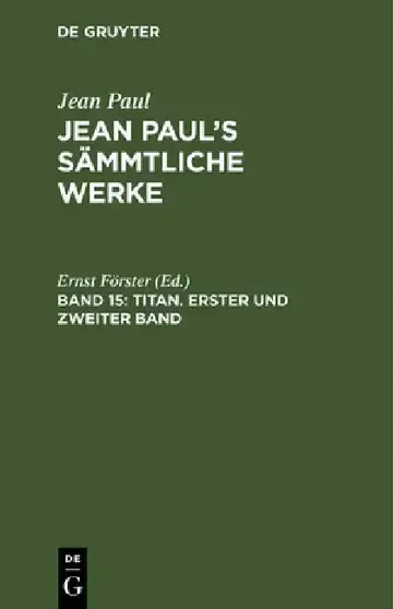 Cover of Jean Paul's Sämmtliche Werke, Band 15, Titan. Erster und zweiter Band