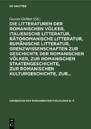 Cover of Die Litteraturen Der Romanischen Völker, Italienische Litteratur, Rätoromanische Litteratur, Rumänische Litteratur, Grenzwissenschaften Zur Geschichte