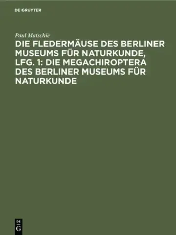 Cover of Die Fledermäuse Des Berliner Museums Für Naturkunde, Lfg. 1