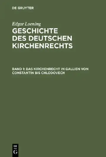 Cover of Geschichte des Deutschen Kirchenrechts, Band 1, Das Kirchenrecht in Gallien von Constantin bis Chlodovech