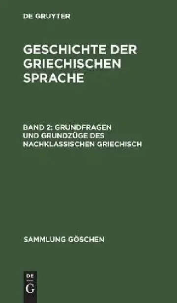 Cover of Grundfragen und Grundzüge des nachklassischen Griechisch
