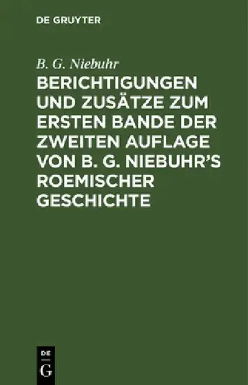 Cover of Berichtigungen Und Zusätze Zum Ersten Bande Der Zweiten Auflage Von B. G. Niebuhr's Roemischer Geschichte
