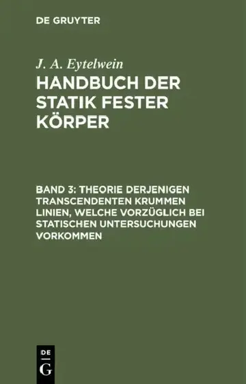 Cover of Theorie Derjenigen Transcendenten Krummen Linien, Welche Vorzüglich Bei Statischen Untersuchungen Vorkommen