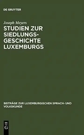 Cover of Studien Zur Siedlungsgeschichte Luxemburgs