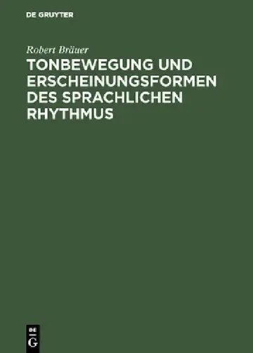 Cover of Tonbewegung und Erscheinungsformen des sprachlichen Rhythmus