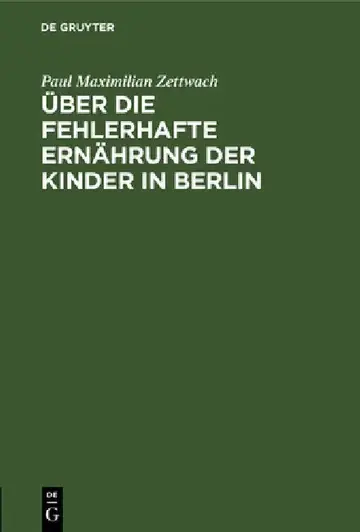 Cover of Über die fehlerhafte Ernährung der Kinder in Berlin