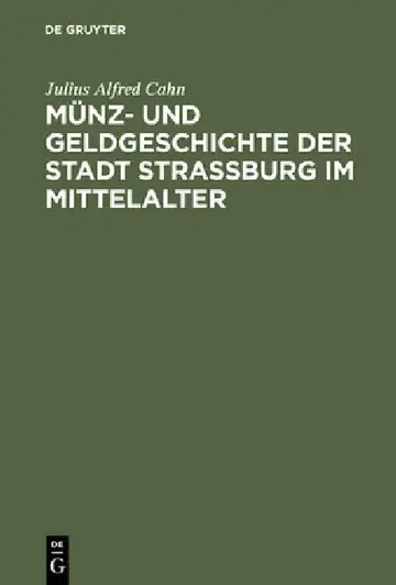 Cover of Münz- Und Geldgeschichte Der Stadt Strassburg Im Mittelalter