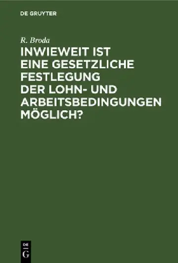 Cover of Inwieweit Ist Eine Gesetzliche Festlegung Der Lohn- Und Arbeitsbedingungen Möglich?