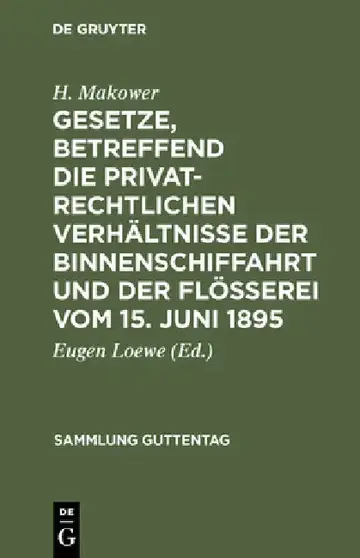 Cover of Gesetze, Betreffend Die Privatrechtlichen Verhältnisse Der Binnenschiffahrt Und Der Flößerei Vom 15. Juni 1895