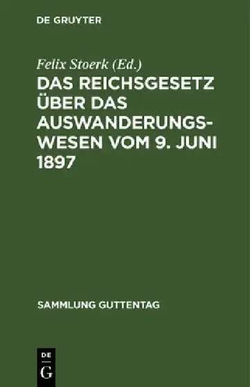 Cover of Das Reichsgesetz über das Auswanderungswesen vom 9. Juni 1897
