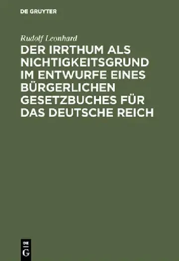 Cover of Der Irrthum als Nichtigkeitsgrund im Entwurfe eines bürgerlichen Gesetzbuches für das Deutsche Reich