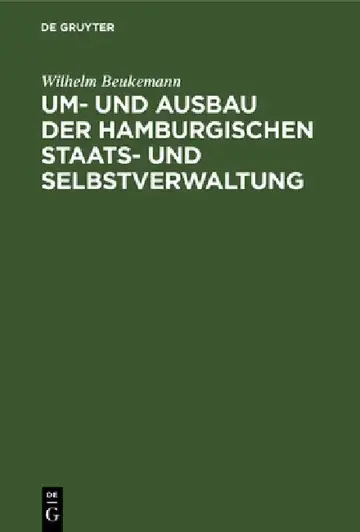 Cover of Um- Und Ausbau Der Hamburgischen Staats- Und Selbstverwaltung