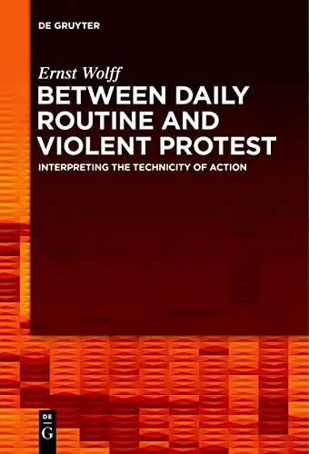 Cover of Between Daily Routine and Violent Protest