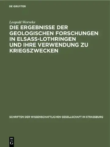 Cover of Die Ergebnisse Der Geologischen Forschungen in Elsaß-Lothringen Und Ihre Verwendung Zu Kriegszwecken