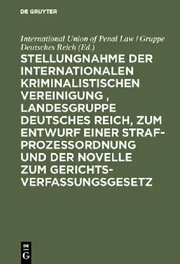 Cover of Stellungnahme Der Internationalen Kriminalistischen Vereinigung, Landesgruppe Deutsches Reich, Zum Entwurf Einer Strafprozeßordnung Und Der Novelle Zu