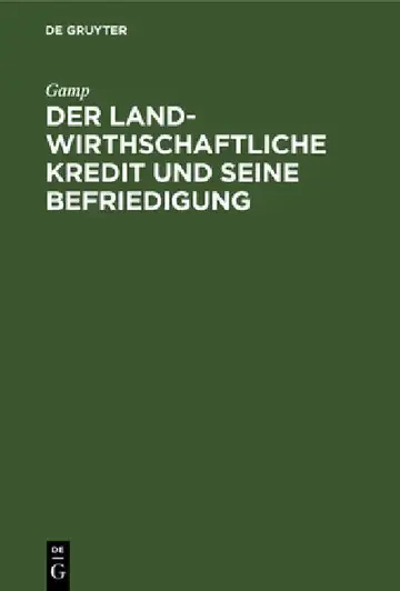 Cover of Der Landwirthschaftliche Kredit Und Seine Befriedigung