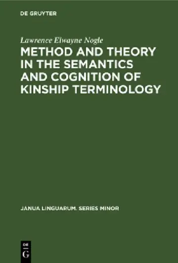 Cover of Method and Theory in the Semantics and Cognition of Kinship Terminology