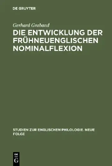 Cover of Die Entwicklung der frühneuenglischen Nominalflexion