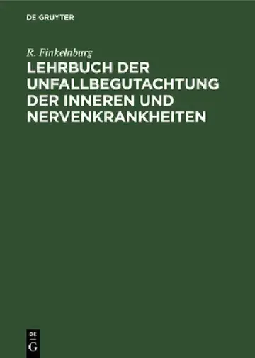 Cover of Lehrbuch Der Unfallbegutachtung Der Inneren Und Nervenkrankheiten