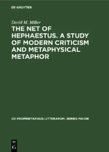 Cover of The Net of Hephaestus. a Study of Modern Criticism and Metaphysical Metaphor