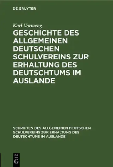 Cover of Geschichte Des Allgemeinen Deutschen Schulvereins Zur Erhaltung Des Deutschtums Im Auslande