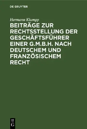 Cover of Beiträge Zur Rechtsstellung Der Geschäftsführer Einer G.M.B.H. Nach Deutschem Und Französischem Recht