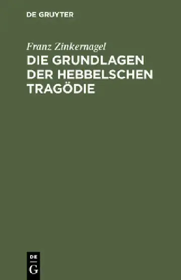Cover of Die Grundlagen Der Hebbelschen Tragödie