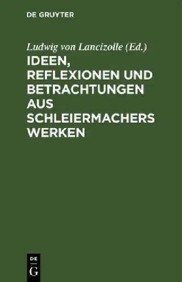 Cover of Ideen, Reflexionen und Betrachtungen aus Schleiermachers Werken
