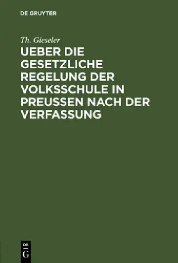 Cover of Ueber Die Gesetzliche Regelung Der Volksschule in Preussen Nach Der Verfassung