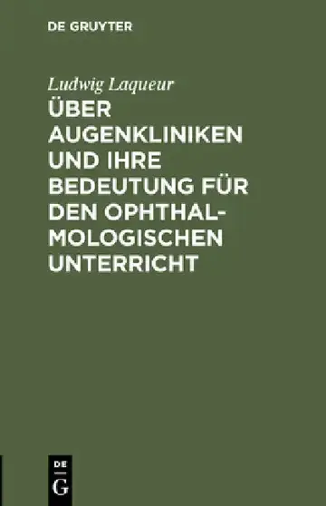Cover of Über Augenkliniken und ihre Bedeutung für den ophthalmologischen Unterricht
