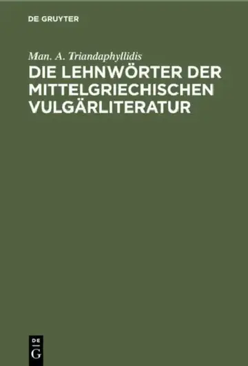Cover of Die Lehnwörter Der Mittelgriechischen Vulgärliteratur