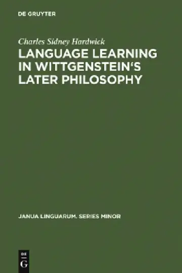 Cover of Language Learning in Wittgenstein's Later Philosophy