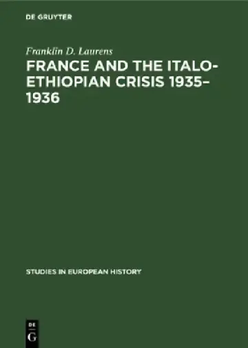 Cover of France and the Italo-Ethiopian Crisis 1935-1936