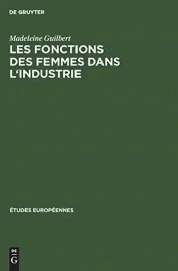 Cover of Les fonctions des femmes dans l'industrie