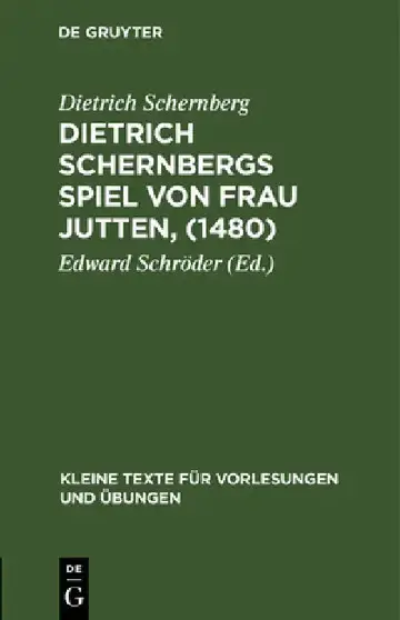 Cover of Dietrich Schernbergs Spiel Von Frau Jutten, (1480)