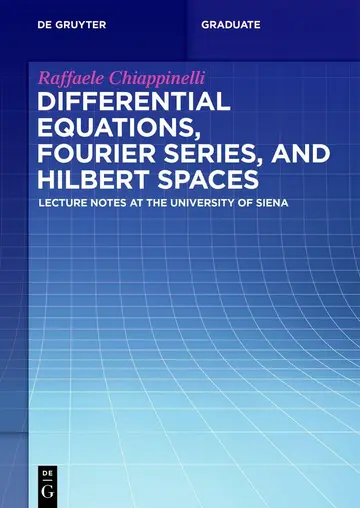 Cover of Differential Equations, Fourier Series, and Hilbert Spaces