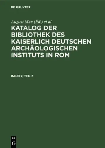 Cover of Katalog Der Bibliothek Des Kaiserlich Deutschen Archäologischen Instituts in Rom. Band 2, Teil 2