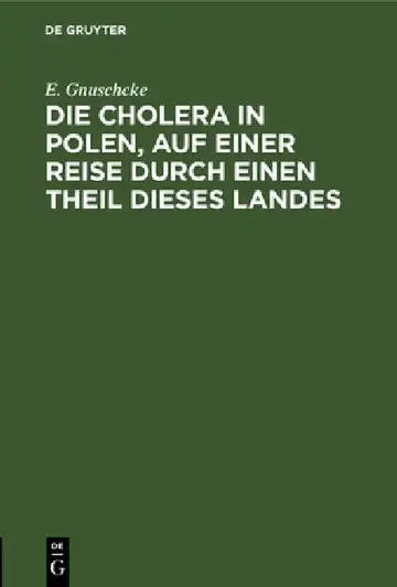 Cover of Die Cholera in Polen, Auf Einer Reise Durch Einen Theil Dieses Landes