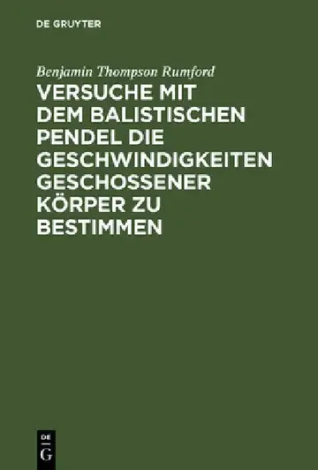 Cover of Versuche Mit Dem Balistischen Pendel Die Geschwindigkeiten Geschossener Körper Zu Bestimmen