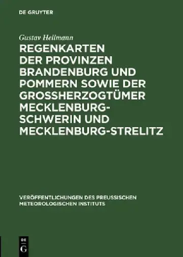 Cover of Regenkarten Der Provinzen Brandenburg Und Pommern Sowie Der Grossherzogtümer Mecklenburg-Schwerin Und Mecklenburg-Strelitz