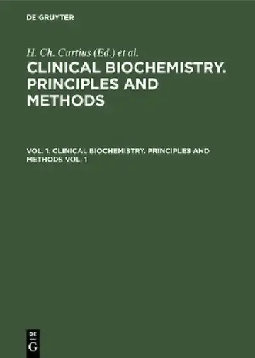 Cover of Clinical Biochemistry. Principles and Methods. Vol. 1