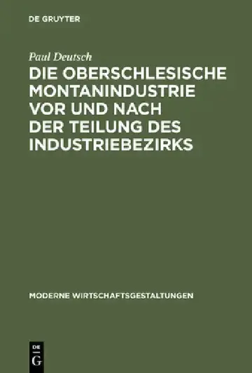 Cover of Die Oberschlesische Montanindustrie VOR Und Nach Der Teilung Des Industriebezirks