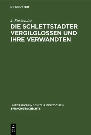 Cover of Die Schlettstadter Vergilglossen Und Ihre Verwandten