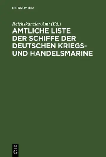 Cover of Amtliche Liste Der Schiffe Der Deutschen Kriegs- Und Handelsmarine