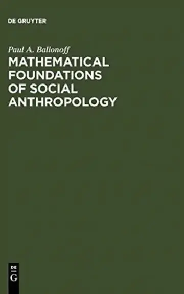Cover of Mathematical Foundations of Social Anthropology
