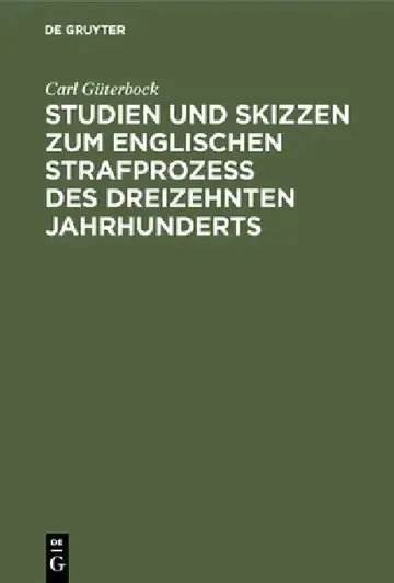 Cover of Studien Und Skizzen Zum Englischen Strafprozeß Des Dreizehnten Jahrhunderts
