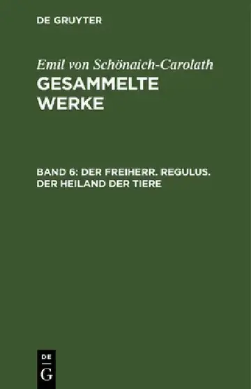 Cover of Der Freiherr. Regulus. Der Heiland Der Tiere